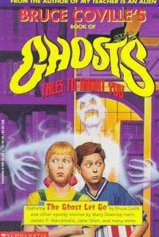 Bruce Coville, John Pierard: Bruce Coville's Book of ghosts (1994, Scholastic)