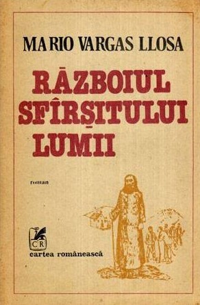 Mario Vargas Llosa: Războiul sfârşitului lumii (Paperback, Romanian language, 1986, Cartea Romaneasca)