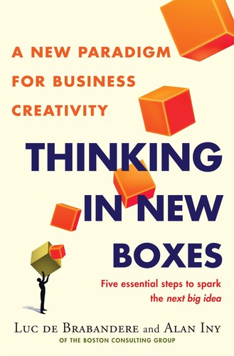 Luc de Brabandere: Thinking In New Boxes (Hardcover, 2013, Random House)
