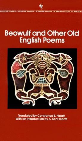 Constance Hieatt: Beowulf and Other Old English Poems (Paperback, 1988, Bantam Classics)