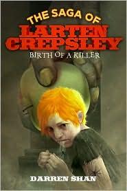 Darren O'Shaughnessy: Birth of a Killer (Cirque du Freak prequel) (2010, Little, Brown)