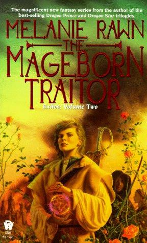 Melanie Rawn: The Mageborn Traitor (Paperback, 1998, DAW)