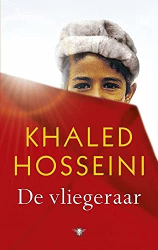 Khaled Hosseini: De vliegeraar (Paperback, De Bezige Bij)