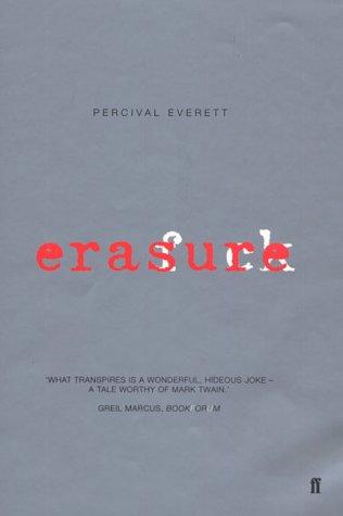 Percival L. Everett, Percival Everett: Erasure (Hardcover, 2003, Faber and Faber)