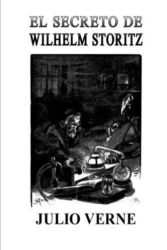 Jules Verne: El secreto de Wilhelm Storitz (Spanish Edition)