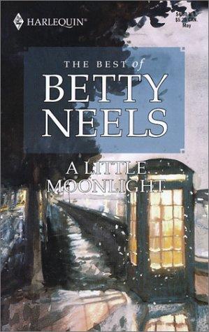 Betty Neels: A little moonlight (2003, Harlequin)