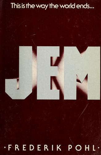 Frederik Pohl: JEM (1979, St. Martin's Press)