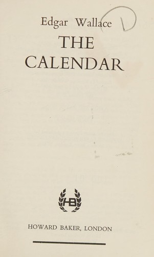 Edgar Wallace: The calendar (1970, Howard BakerPublishers Ltd)