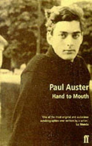 Paul Auster: Hand to Mouth (Paperback, 1998, Faber and Faber)