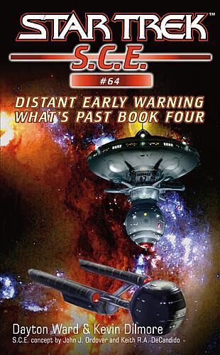Dayton Ward, Kevin Dilmore: Distant Early Warning: What's Past, Book Four (EBook, 2006, Pocket Books)