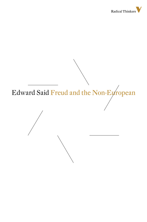 Edward Said: Freud and the Non-European (2013, Verso Books)