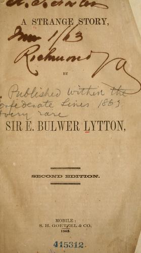 Rosina Bulwer Lytton Baroness Lytton: A strange story (1863, S.H. Goetzel)