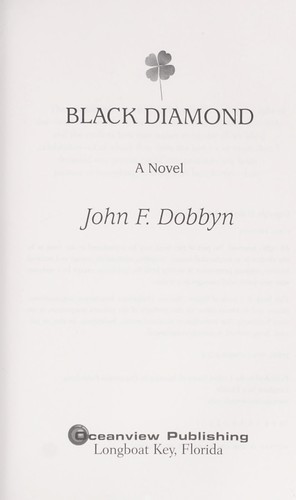 John F. Dobbyn: Black Diamond (2011, Oceanview Pub.)