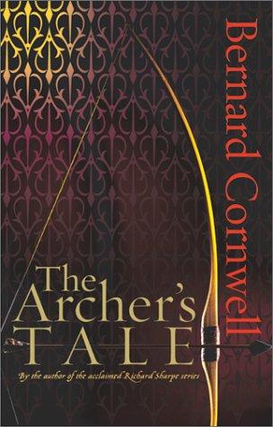 Bernard Cornwell: The archer's tale (2001, HarperCollins Publishers)