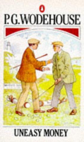 P. G. Wodehouse: Uneasymoney (1958, Penguin)