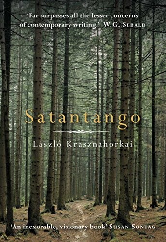 László Krasznahorkai: Satantango (Hardcover, Atlantic)