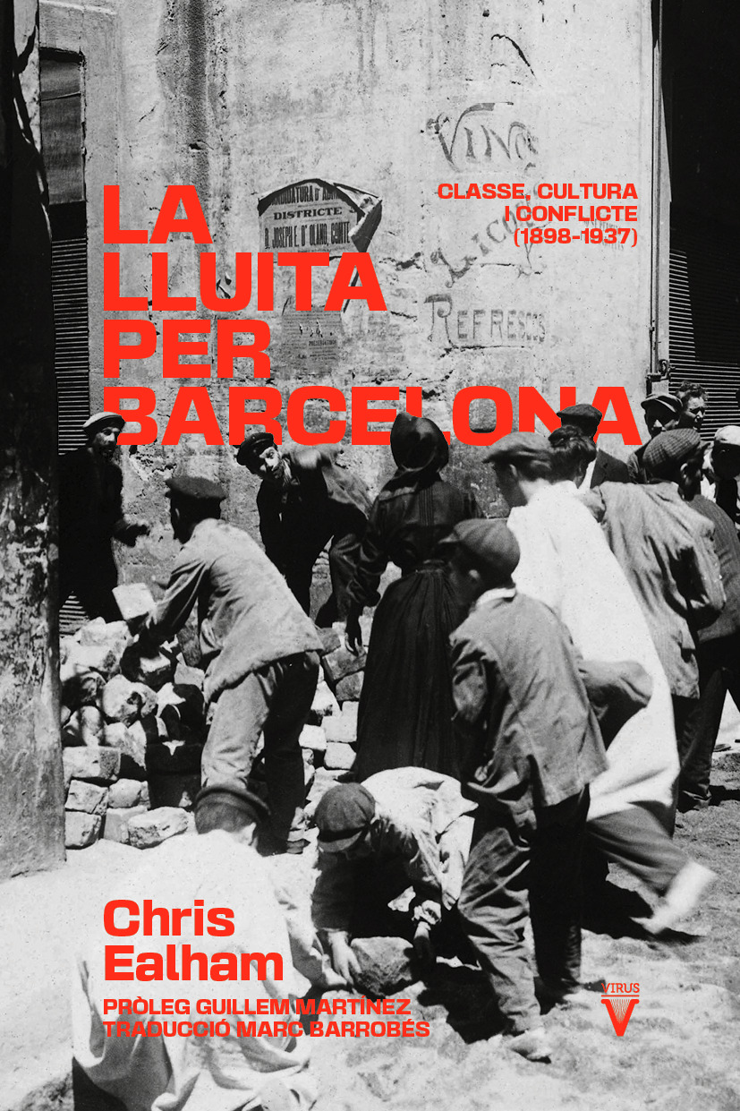 Chris Ealham: La lluita per Barcelona (Paperback, Catalan language, Virus Editorial)