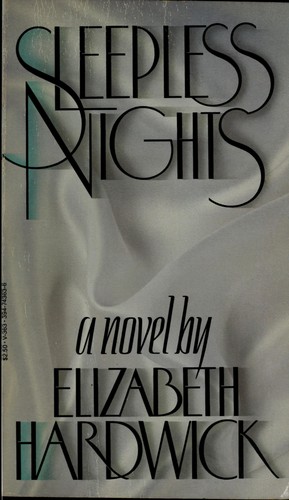 Elizabeth Hardwick: Sleepless Nights (Paperback, 1980, Vintage Books)