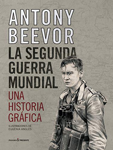 Antony Beevor: La Segunda Guerra Mundial (Hardcover, 2020)