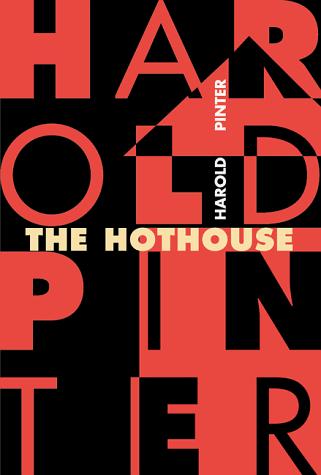 Harold Pinter: The Hothouse (Paperback, 1999, Grove Press)