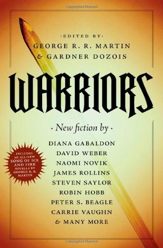 George R.R. Martin, Gardner Dozois: Warriors (Hardcover, english language, Tor Books)