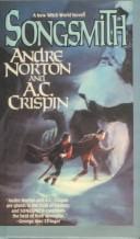 Andre Norton, A. C. Crispin: Songsmith (Hardcover, 1999, Bt Bound)