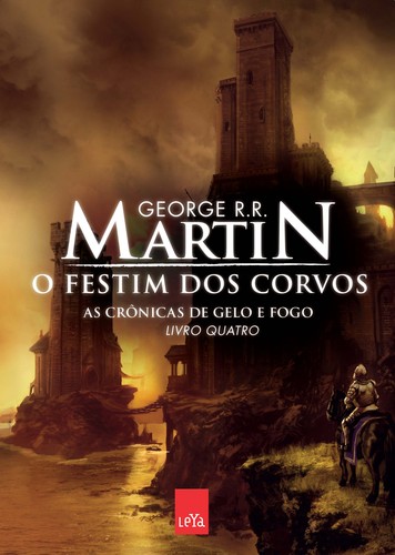 George R.R. Martin: O Festim dos Corvos (Paperback, 2012, Leya)