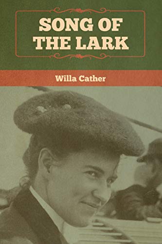 Willa Cather: Song of the Lark (Paperback, 2020, Bibliotech Press)