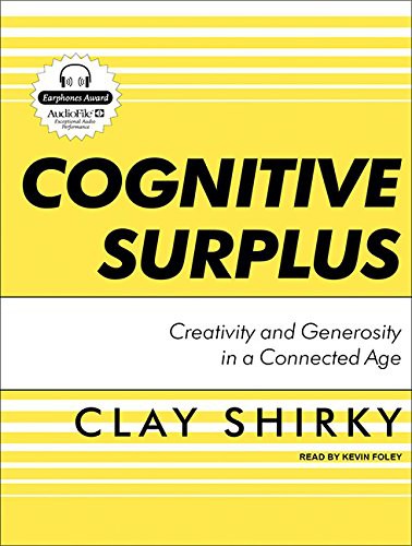 Clay Shirky, Kevin Foley: Cognitive Surplus (AudiobookFormat, 2010, Tantor Audio)