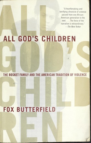 Fox Butterfield: All God's children (2008, Vintage Books)