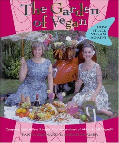 Sarah Kramer, Tanya Barnard: The Garden of Vegan (Paperback, 2003, Arsenal Pulp Press)