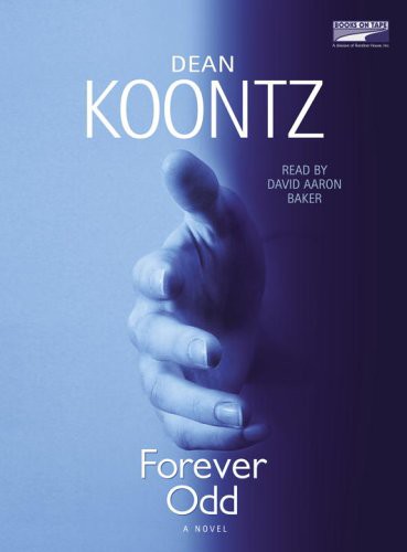 Dean Koontz: Forever Odd (AudiobookFormat, 2005, Random House)