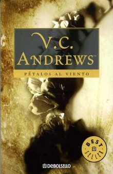 V. C. Andrews: Pétalos al viento - 1. ed. (2006, Debolsillo)