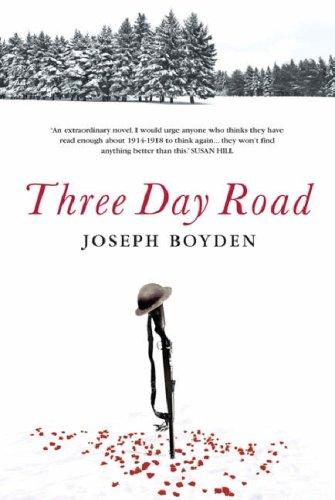 Joseph Boyden: The Three Day Road (Hardcover, 2005, Weidenfeld & Nicolson)