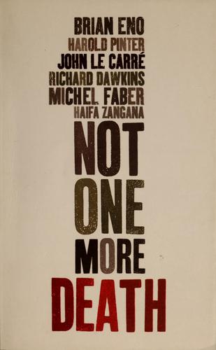 John le Carré: Not one more death (2006, Verso)