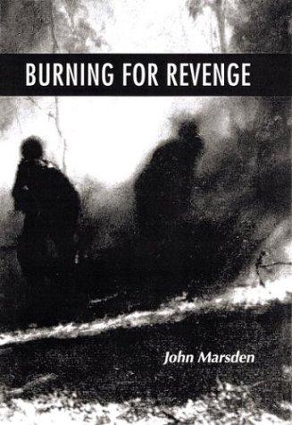 John Marsden: Burning for revenge (1997, Houghton Mifflin Co.)