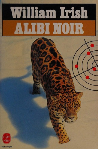 Cornell Woolrich: Alibi noir (French language, 1986, Librairie générale française)