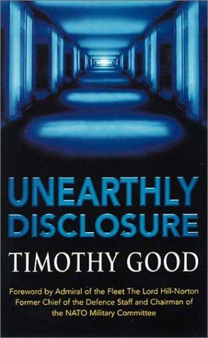 Timothy Good: Unearthly Disclosure (Paperback, 2002, Random House)