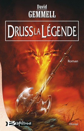 David Gemmell: Druss la légende (French language, 2002, Bragelonne)