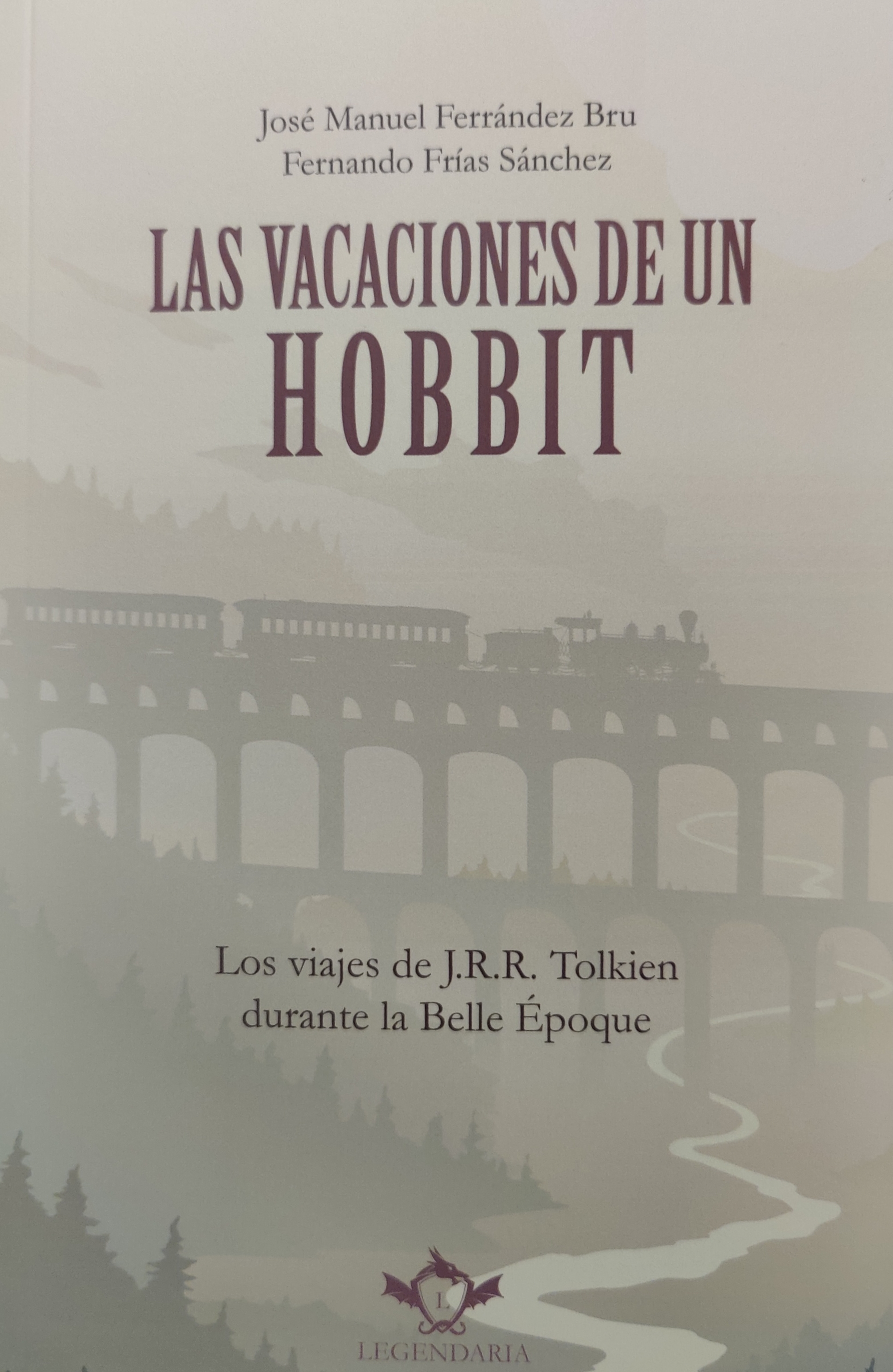 Las vacaciones de un hobbit (Paperback, Español language, 2023, Legendaria)