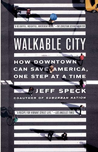 Walkable City (Paperback, 2013, North Point Press)