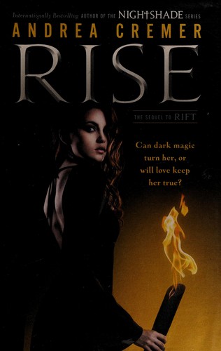 Andrea Cremer: Rise (2013, Philomel Books)