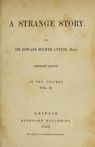 Edward Bulwer Lytton, Baron Lytton: A strange story (1861, Bernhard Tauchnitz)