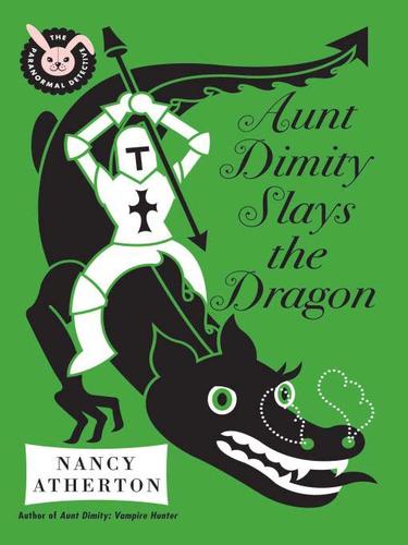 Nancy Atherton: Aunt Dimity Slays the Dragon (EBook, 2009, Penguin Group USA, Inc.)