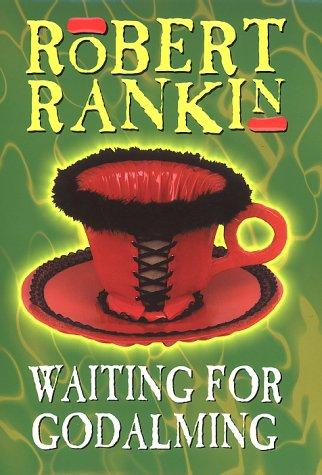 Robert Rankin: Waiting For Godalming (2000, Transworld Pub)