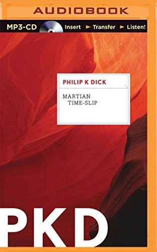 Philip K. Dick: Martian Time-Slip (AudiobookFormat, 2014, Brilliance Audio)