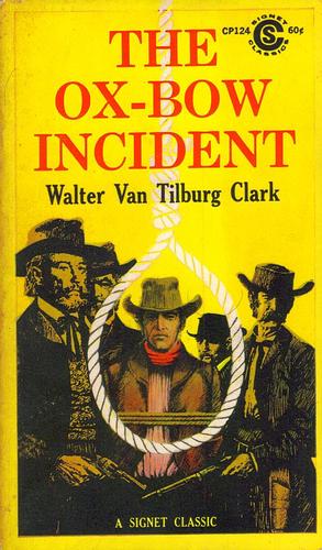 The Ox-Bow incident (Paperback, 1968, Signet Classic)