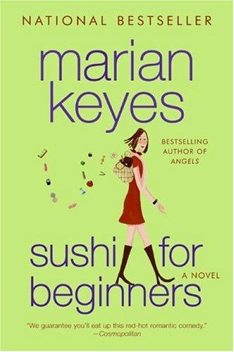 Marian Keyes: Sushi for Beginners (Paperback, 2005, Avon A)