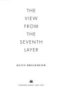 The View from the Seventh Layer (Hardcover, 2008, Pantheon)