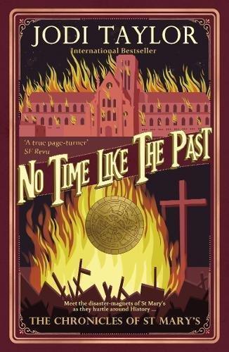 Jodi Taylor: No Time Like the Past (2015)